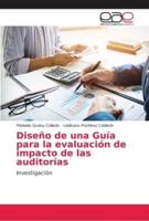 Diseño de una Guía para la evaluación de impacto de las auditorías