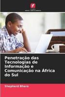 Penetração Das Tecnologias De Informação E Comunicação Na África Do Sul
