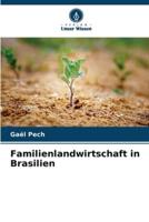 Familienlandwirtschaft in Brasilien
