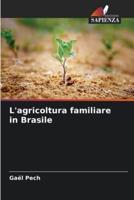 L'agricoltura Familiare in Brasile