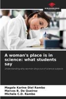 A Woman's Place Is in Science