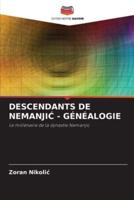 Descendants De NemanjiĆ - Généalogie