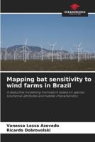 Mapping Bat Sensitivity to Wind Farms in Brazil
