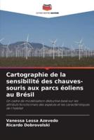 Cartographie De La Sensibilité Des Chauves-Souris Aux Parcs Éoliens Au Brésil