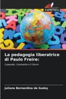 La Pedagogia Liberatrice Di Paulo Freire