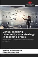 Virtual Learning Community as a Strategy in Teaching Praxis