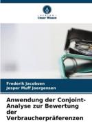 Anwendung Der Conjoint-Analyse Zur Bewertung Der Verbraucherpräferenzen