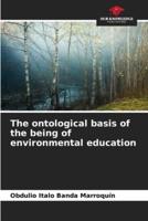 The Ontological Basis of the Being of Environmental Education