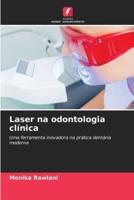 Laser Na Odontologia Clínica