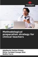 Methodological Preparation Strategy for Clinical Teachers