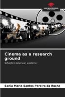 Cinema as a Research Ground