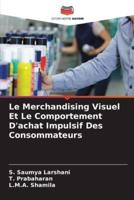 Le Merchandising Visuel Et Le Comportement D'achat Impulsif Des Consommateurs