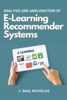 Analysis and Amelioration of E-Learning Recommender Systems