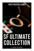 SF Ultimate Collection: 20+ Time Travel & Dystopia Stories