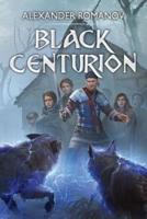 Black Centurion: A LitRPG Novel