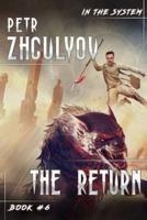 The Return (In the System Book #6)