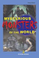 Mysterious Monsters of the World