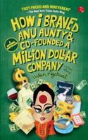 How I Braved Anu Aunty and Co-Founded a Million Dollar Company