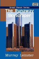 The Runaway Skyscraper