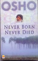 Never Born, Never Died