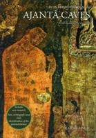 An Introduction to the Ajanta Caves: With examples of six caves