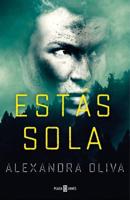 Estas Sola / The Last One: A Novel