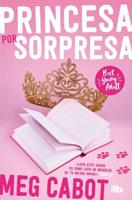 El Diario De La Princesa: Princesa Por Sorpresa / The Princess Diaries
