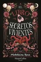 El Libro De Los Secretos Vivientes (The Book of Living Secrets - Spanish Edition