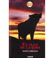 El Clan De La Loba / The She Wolf Clan