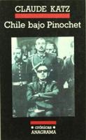 Chile Bajo Pinochet