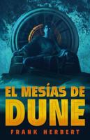El Mesías De Dune (Edición Deluxe) / Dune Messiah: Deluxe Edition