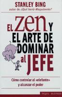 Zen Y El Arte De Dominar Al Jefe / Throwing the Elephant