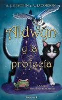 Aldwyn Y La Profecia / The Familiars