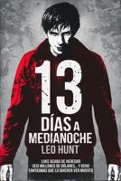 Hunt, L: 13 días a medianoche