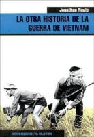 La otra historia de la Guerra de Vietnam