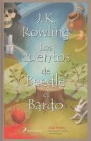 Los cuentos de Beedle el Bardo/ The Tales of Beedle the Bard