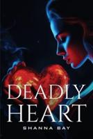 Deadly Heart