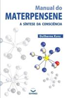 Manual Do Materpensene - A Síntese Da Consciência