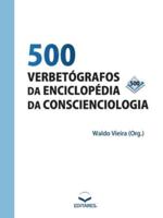 500 Verbetógrafos Da Enciclopédia Da Conscienciologia