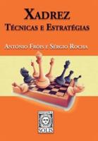 Xadrez - Técnicas E Estratégias