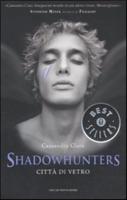 Shadowhunters - Citta Di Vetro
