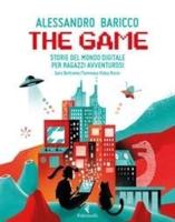 The Game.Storie Del Mondo Digitale Per Ragazzi Avventurosi
