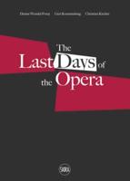 The Last Days of the Opera
