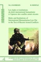 Rules and Institutions of International Humanitarian Law Put to the Test of Recent Armed Conflicts