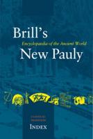 Brill's New Pauly Volume 22 The Classical Tradition