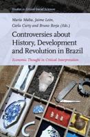 Controversies About History, Development and Revolution in Brazil