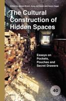 The Cultural Construction of Hidden Spaces