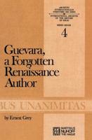 Guevara, a Forgotten Renaissance Author