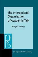 The Interactional Organization of Academic Talk