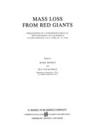 Mass Loss from Red Giants : Proceedings of a Conference held at the University of California at Los Angeles, U.S.A., June 20-21, 1984